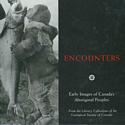 Encounters - Images of Canada's Aboriginal People