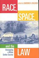 Race, Space and the Law: Unmapping a White Settler Society