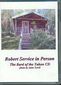 Robert Service in Person: The Bard of the Yukon CD