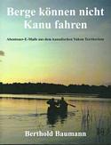 Berge konnen nicht Kanu fahren