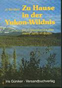 Zu Hause in der Yukon-Wildnis
