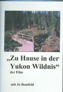Zu Hause in der Yukon Wildnis, der Film (DVD)