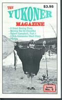 The Yukoner Magazine #5 August , 1997