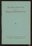 Story of the Tour on the Skagway Alaska Street Car