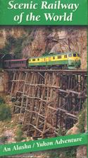 Scenic Railways of the World: An Alaska /Yukon Adventure (PAL Video)
