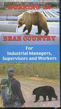 Working in Bear Country/ for Industrial managers, supervisors and workers (VHS video format)