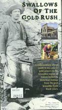 Swallows of the Gold Rush documentary (VHS Video format)