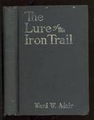 Lure of the Iron Trail