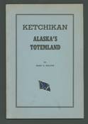 Ketchikan Alaska's Totemland