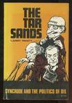 The Tar Sands: Syncrude an the Politics of Oil