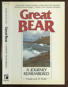 Great Bear: A Journey Remembered