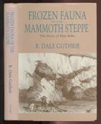 Frozen Fauna of the Mammoth Steppe: The Story of Blue Babe