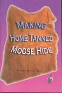 Making Home Tanned Moose Hides