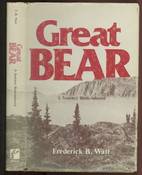 Great Bear: A Journey Remembered