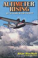 Altimeter Rising: My 50 years in the cockpit
