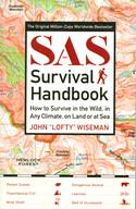 SAS Survival Handbook: How to Survive in the Wild, in Any Climate, on Land or at