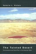  The Tainted Desert: Environmental and Social Ruin in the American West