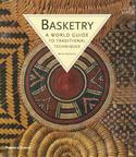 Basketry: A World Guide to Traditional Techniques