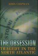 The Obsession: Tragedy in the North Atlantic