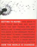 Getting to Maybe: How the World Is Changed