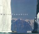 White Paradise:Journeys to the North Pole