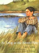 As Long As the Rivers Flow