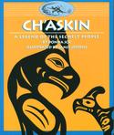 Ch'askin: A Legend of the Sechelt People