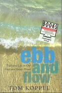 Ebb and Flow: Tides and Life on Our Once and Future Planet