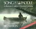 Song of the Paddle: An Illustrated Guide to Wilderness Camping
