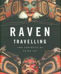 Raven Travelling: Two Centuries of Haida Art