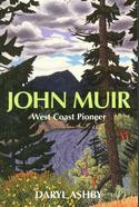 John Muir: West Coast Pioneer