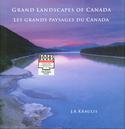 Grand Landscapes of Canada -- Les Grands Paysages du Canada