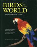 Birds of the World: A Photographic Guide