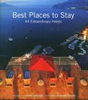 Best Places to Stay: 44 Extraordinary Hotels