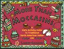 More Than Moccasins