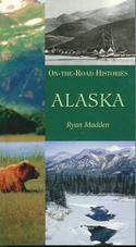 On The Road Histories: Alaska