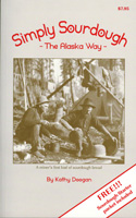 Simply Sourdough - The Alaska Way
