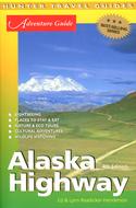 Adventure Guide Alaska Highway 4th edition