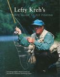 Lefty Kreh's Ultimate Guide to Fly Fishing