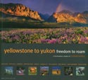Yellowstone to Yukon: Freedom to Roam