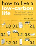 How to Live a Low-Carbon Life: The Individual's Guide to Stopping Climate Change