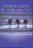 Innocents in the Arctic: The 1951 Spitsbergen Expedition