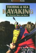 Touring and Sea Kayaking: The Essential Skills and Safety