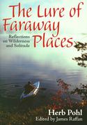 The Lure of Faraway Places: Reflections of Wilderness and Solitude 
