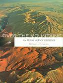 Over The Mountains: An Aerial View of Geology