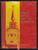 When Russia Was in America
