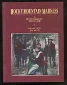 Rocky Mountain Madness: A Bittersweet Romance