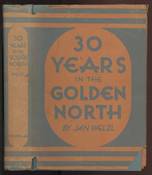 30 Years in the Golden North