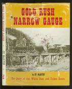 Gold Rush Narrow Gauge: Story of the White Pass and Yukon Route