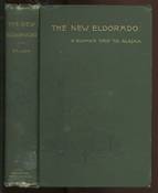 New Eldorado, A Summer Journey to Alaska